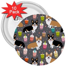 Welsh Corgi Dog Boba Tea Bubble Kawaii 3  Buttons (10 Pack)  by Grandong