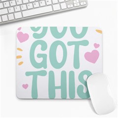 You Got This T- Shirt You Got This A Cute Motivation Qoute To Keep You Going T- Shirt Yoga Reflexion Pose T- Shirtyoga Reflexion Pose T- Shirt Large Mousepad by hizuto