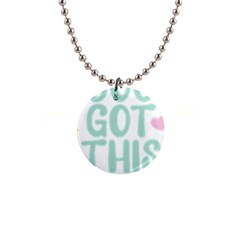 You Got This T- Shirt You Got This A Cute Motivation Qoute To Keep You Going T- Shirt Yoga Reflexion Pose T- Shirtyoga Reflexion Pose T- Shirt 1  Button Necklace by hizuto