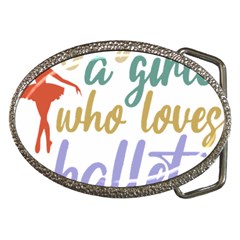 Ballet T- Shirtjust A Girle Who Loves Ballet T- Shirt Yoga Reflexion Pose T- Shirtyoga Reflexion Pose T- Shirt Belt Buckles by hizuto