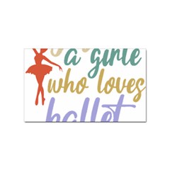 Ballet T- Shirtjust A Girle Who Loves Ballet T- Shirt Yoga Reflexion Pose T- Shirtyoga Reflexion Pose T- Shirt Sticker Rectangular (100 Pack) by hizuto