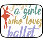 Ballet T- Shirtjust A Girle Who Loves Ballet T- Shirt Yoga Reflexion Pose T- Shirtyoga Reflexion Pose T- Shirt Two Sides Fleece Blanket (Mini) 35 x27  Blanket Front