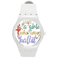 Ballet T- Shirtjust A Girle Who Loves Ballet T- Shirt Yoga Reflexion Pose T- Shirtyoga Reflexion Pose T- Shirt Round Plastic Sport Watch (m)