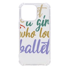 Ballet T- Shirtjust A Girle Who Loves Ballet T- Shirt Yoga Reflexion Pose T- Shirtyoga Reflexion Pose T- Shirt Iphone 13 Pro Tpu Uv Print Case by hizuto