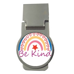 Be Kind T- Shirt Be Kind T- Shirt (1) Yoga Reflexion Pose T- Shirtyoga Reflexion Pose T- Shirt Money Clips (round)  by hizuto