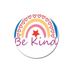 Be Kind T- Shirt Be Kind T- Shirt (1) Yoga Reflexion Pose T- Shirtyoga Reflexion Pose T- Shirt Magnet 3  (round) by hizuto