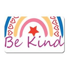 Be Kind T- Shirt Be Kind T- Shirt (1) Yoga Reflexion Pose T- Shirtyoga Reflexion Pose T- Shirt Magnet (rectangular)