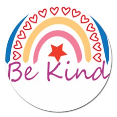 Be Kind T- Shirt Be Kind T- Shirt (1) Yoga Reflexion Pose T- Shirtyoga Reflexion Pose T- Shirt Magnet 5  (round) by hizuto