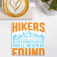 Be Nice To Hikers T- Shirt Be Nice To Hikers T- Shirt Yoga Reflexion Pose T- Shirtyoga Reflexion Pose T- Shirt Uv Print Square Tile Coaster  by hizuto