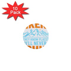 Be Nice To Hikers T- Shirt Be Nice To Hikers T- Shirt Yoga Reflexion Pose T- Shirtyoga Reflexion Pose T- Shirt 1  Mini Buttons (10 Pack) 