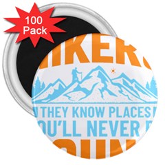 Be Nice To Hikers T- Shirt Be Nice To Hikers T- Shirt Yoga Reflexion Pose T- Shirtyoga Reflexion Pose T- Shirt 3  Magnets (100 Pack)