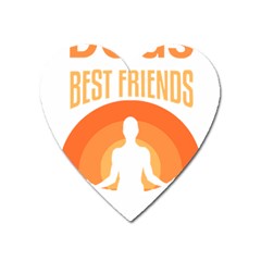 Best Friend T- Shirt Cool Dog Pet Saying T- Shirt Yoga Reflexion Pose T- Shirtyoga Reflexion Pose T- Shirt Heart Magnet by hizuto