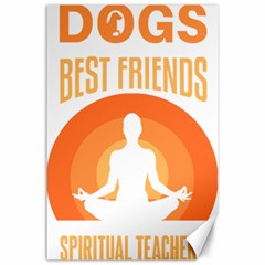 Best Friend T- Shirt Cool Dog Pet Saying T- Shirt Yoga Reflexion Pose T- Shirtyoga Reflexion Pose T- Shirt Canvas 24  X 36  by hizuto