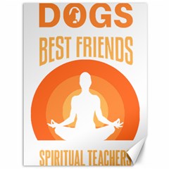 Best Friend T- Shirt Cool Dog Pet Saying T- Shirt Yoga Reflexion Pose T- Shirtyoga Reflexion Pose T- Shirt Canvas 36  X 48  by hizuto