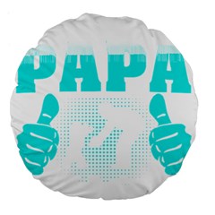 Best Papa Ever T- Shirt Best Papa Ever T- Shirt Yoga Reflexion Pose T- Shirtyoga Reflexion Pose T- Shirt Large 18  Premium Flano Round Cushions by hizuto