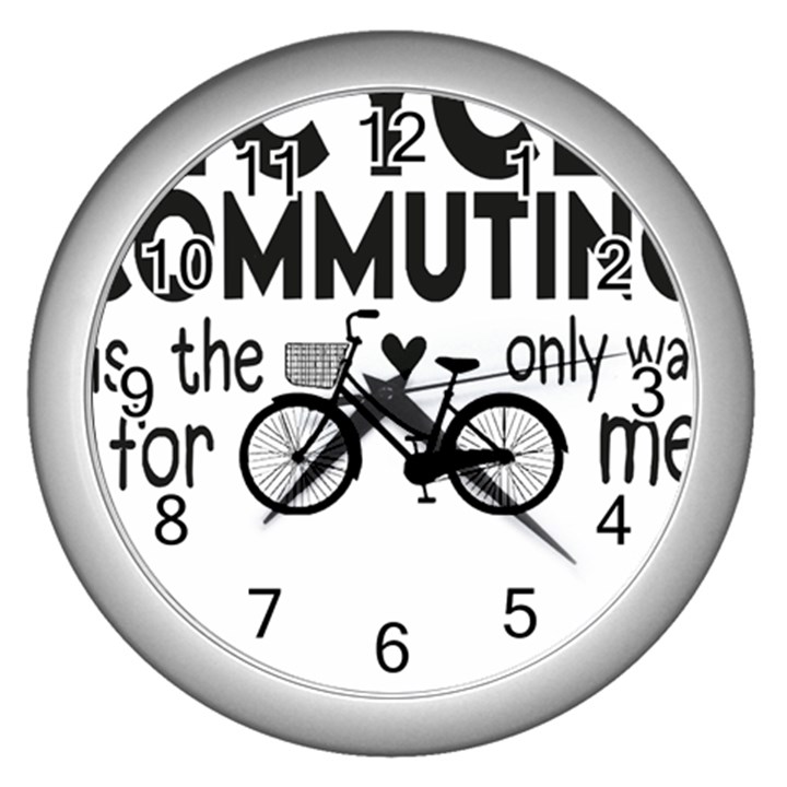 Bicycle T- Shirt Bicycle Commuting Is The Only Way For Me T- Shirt Yoga Reflexion Pose T- Shirtyoga Reflexion Pose T- Shirt Wall Clock (Silver)