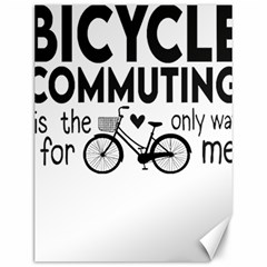 Bicycle T- Shirt Bicycle Commuting Is The Only Way For Me T- Shirt Yoga Reflexion Pose T- Shirtyoga Reflexion Pose T- Shirt Canvas 12  X 16  by hizuto