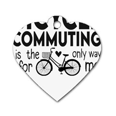 Bicycle T- Shirt Bicycle Commuting Is The Only Way For Me T- Shirt Yoga Reflexion Pose T- Shirtyoga Reflexion Pose T- Shirt Dog Tag Heart (two Sides) by hizuto