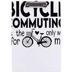 Bicycle T- Shirt Bicycle Commuting Is The Only Way For Me T- Shirt Yoga Reflexion Pose T- Shirtyoga Reflexion Pose T- Shirt A4 Acrylic Clipboard by hizuto