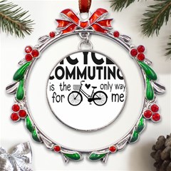 Bicycle T- Shirt Bicycle Commuting Is The Only Way For Me T- Shirt Yoga Reflexion Pose T- Shirtyoga Reflexion Pose T- Shirt Metal X mas Wreath Ribbon Ornament