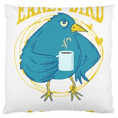 Bird T- Shirt Funny Morning Muffle Saying Design T- Shirt Yoga Reflexion Pose T- Shirtyoga Reflexion Pose T- Shirt Large Cushion Case (one Side)