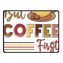 But Coffee First T- Shirt But Coffee  First T- Shirt Yoga Reflexion Pose T- Shirtyoga Reflexion Pose T- Shirt Two Sides Fleece Blanket (small) by hizuto