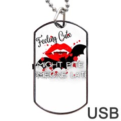 Vampire T- Shirt Feeling Cute Might Bite Someone Later T- Shirt Dog Tag Usb Flash (two Sides) by ZUXUMI