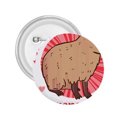 Capybara Art T- Shirt I Just Really Like Capybaras O K  T- Shirt Yoga Reflexion Pose T- Shirtyoga Reflexion Pose T- Shirt 2.25  Buttons