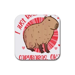 Capybara Art T- Shirt I Just Really Like Capybaras O K  T- Shirt Yoga Reflexion Pose T- Shirtyoga Reflexion Pose T- Shirt Rubber Coaster (Square)