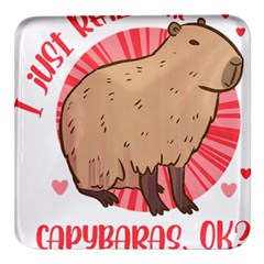 Capybara Art T- Shirt I Just Really Like Capybaras O K  T- Shirt Yoga Reflexion Pose T- Shirtyoga Reflexion Pose T- Shirt Square Glass Fridge Magnet (4 pack)