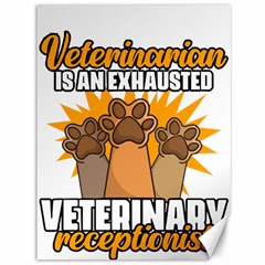 Veterinary Medicine T- Shirt Behind Every Great Veterinarian For Veterinary Receptionist T- Shirt Canvas 36  X 48  by ZUXUMI