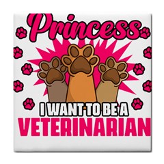 Veterinary Medicine T- Shirt Forget Princess Funny Veterinary Medicine Life Veterinarian T- Shirt Tile Coaster by ZUXUMI