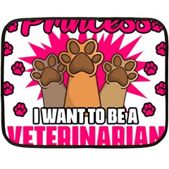 Veterinary Medicine T- Shirt Forget Princess Funny Veterinary Medicine Life Veterinarian T- Shirt Two Sides Fleece Blanket (mini) by ZUXUMI