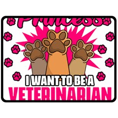 Veterinary Medicine T- Shirt Forget Princess Funny Veterinary Medicine Life Veterinarian T- Shirt Fleece Blanket (large) by ZUXUMI