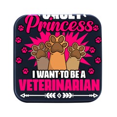 Veterinary Medicine T- Shirt Forget Princess Funny Veterinary Medicine Life Veterinarian T- Shirt Square Metal Box (black) by ZUXUMI