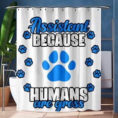 Veterinary Medicine T- Shirt Funny Veterinary Assistant Because Humans Are Gross Vet Med T- Shirt Shower Curtain 60  X 72  (medium)  by ZUXUMI