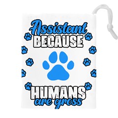 Veterinary Medicine T- Shirt Funny Veterinary Assistant Because Humans Are Gross Vet Med T- Shirt Drawstring Pouch (4xl) by ZUXUMI