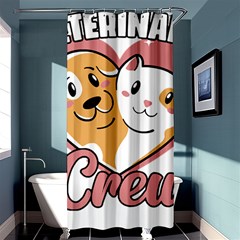 Veterinary Medicine T- Shirt Funny Veterinary Crew Vet Med Life For A Veterinary Worker T- Shirt Shower Curtain 36  X 72  (stall)  by ZUXUMI