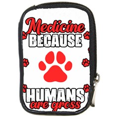 Veterinary Medicine T- Shirt Funny Veterinary Medicine Because Humans Are Gross Vet Med T- Shirt Compact Camera Leather Case by ZUXUMI