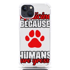 Veterinary Medicine T- Shirt Funny Veterinary Medicine Because Humans Are Gross Vet Med T- Shirt Iphone 13 Tpu Uv Print Case