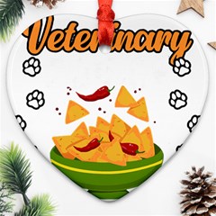 Veterinary Medicine T- Shirt Funny Will Give Veterinary Advice For Nachos Vet Med Worker T- Shirt Heart Ornament (two Sides) by ZUXUMI