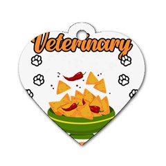 Veterinary Medicine T- Shirt Funny Will Give Veterinary Advice For Nachos Vet Med Worker T- Shirt Dog Tag Heart (one Side) by ZUXUMI