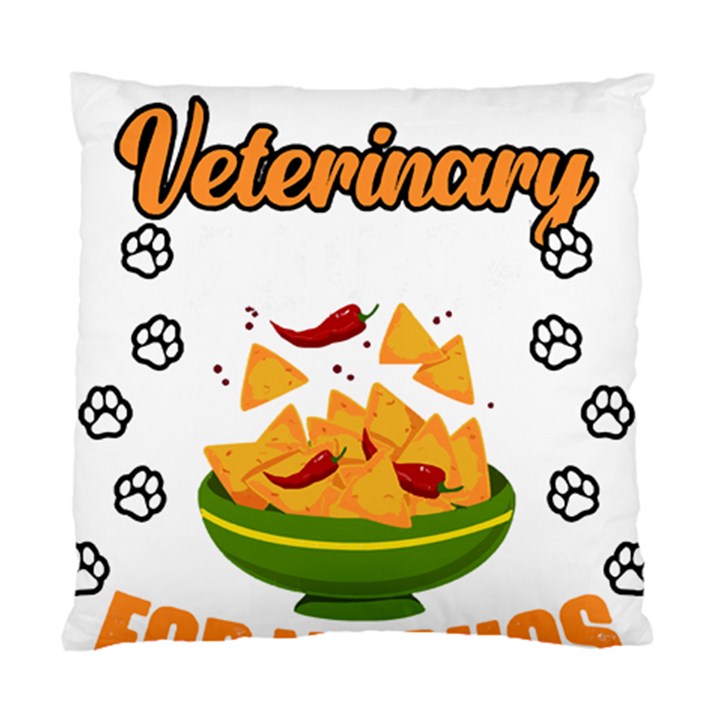 Veterinary Medicine T- Shirt Funny Will Give Veterinary Advice For Nachos Vet Med Worker T- Shirt Standard Cushion Case (Two Sides)