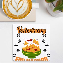 Veterinary Medicine T- Shirt Funny Will Give Veterinary Advice For Nachos Vet Med Worker T- Shirt Uv Print Square Tile Coaster  by ZUXUMI