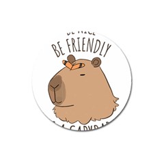 Capybara T- Shirt Be Nice Be Friendly Be A Capybara T- Shirt Yoga Reflexion Pose T- Shirtyoga Reflexion Pose T- Shirt Magnet 3  (round) by hizuto