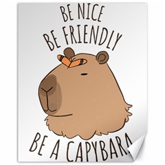 Capybara T- Shirt Be Nice Be Friendly Be A Capybara T- Shirt Yoga Reflexion Pose T- Shirtyoga Reflexion Pose T- Shirt Canvas 11  X 14  by hizuto