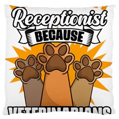 Veterinary Medicine T- Shirt Veterinary Receptionist Funny Veterinarian Hero Vet Med Life T- Shirt Large Cushion Case (two Sides) by ZUXUMI