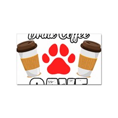 Veterinary Medicine T- Shirt Wake Up Drink Coffee Awesome Vet Med Worker Veterinary Crew T- Shirt Sticker (rectangular) by ZUXUMI