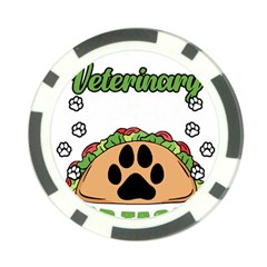 Veterinary Medicine T- Shirt Will Give Veterinary Advice For Tacos Funny Vet Med Worker T- Shirt Poker Chip Card Guard by ZUXUMI