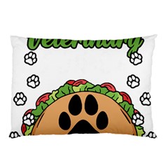 Veterinary Medicine T- Shirt Will Give Veterinary Advice For Tacos Funny Vet Med Worker T- Shirt Pillow Case by ZUXUMI